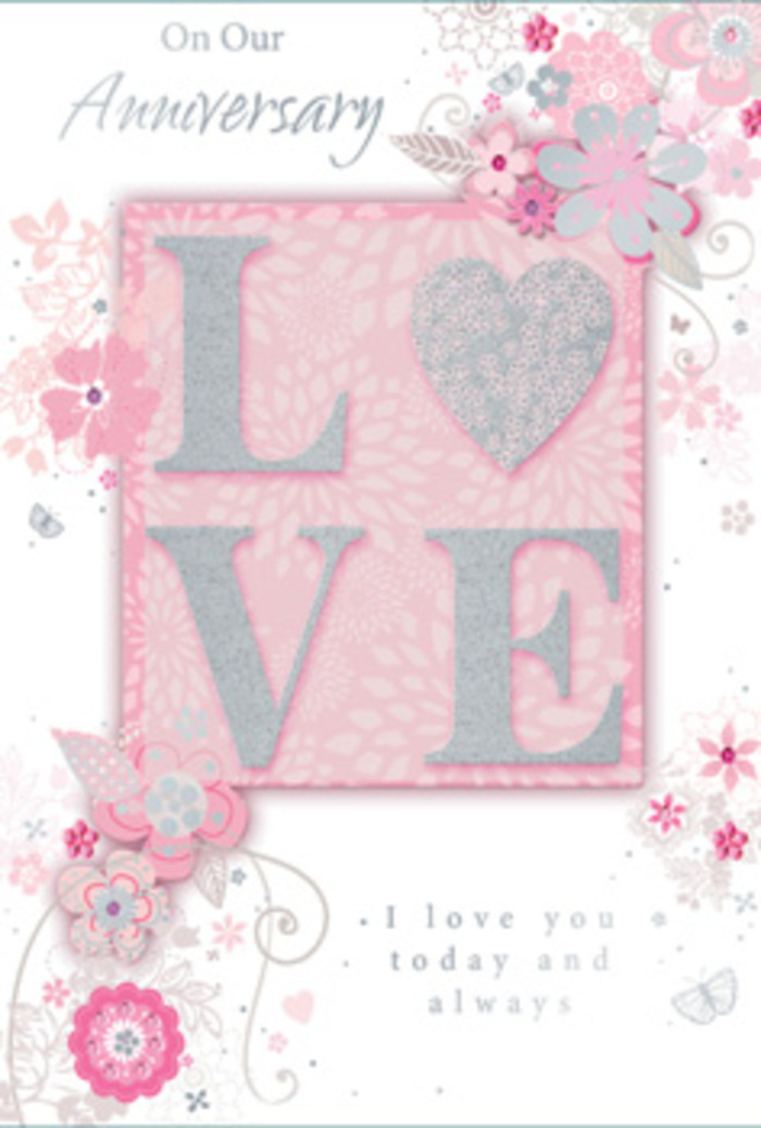 Spread flat as though resting on a florist's wrapping bench, this anniversary card has the serene, romantic air of a bespoke creation chosen from a trusted shop in Earls Court. The design is anchored by the word LOVE, set in elegant capital letters that rise delicately from the card's surface, their edges crisp yet softened by a veil of glitter. This frosted sparkle appears almost like fine sugar, catching small glimmers of light and giving the word a gentle, luxurious shimmer rather than a harsh shine. The letters sit on a blush-pink panel, its colour reminiscent of pale rose petals, bordered by a broader expanse of creamy white with whispers of cool grey. From this central block, wispy, hand-drawn blossoms drift outward along the borders, their petals softly shaded in tones of blush, lilac-tinged white, and ivory. The line work is intricate but airy, with threading vines, slender leaves, and delicate sprays that curl around the edges of the card, echoing the natural flow of a hand-tied bouquet. A few almost-hidden butterfly motifs and subtle filigree flourishes are woven among the flowers, adding a sense of quiet discovery, like spotting tiny details in an artful window display along Old Brompton Road. Occasional accents of silver foil highlight petal edges and swirling stems, catching the light in a restrained sparkle that suggests celebration without excess. Nestled amongst the florals, the message I love you today and always, along with other anniversary sentiments, appears in a graceful, understated script that seems to invite a thoughtful pause. The overall impression is one of gentle intimacy and enduring affection-a paper bouquet that mirrors the feeling of receiving soft, pastel anniversary flowers delivered to a townhouse in Earls Court or a cosy flat near West Kensington.